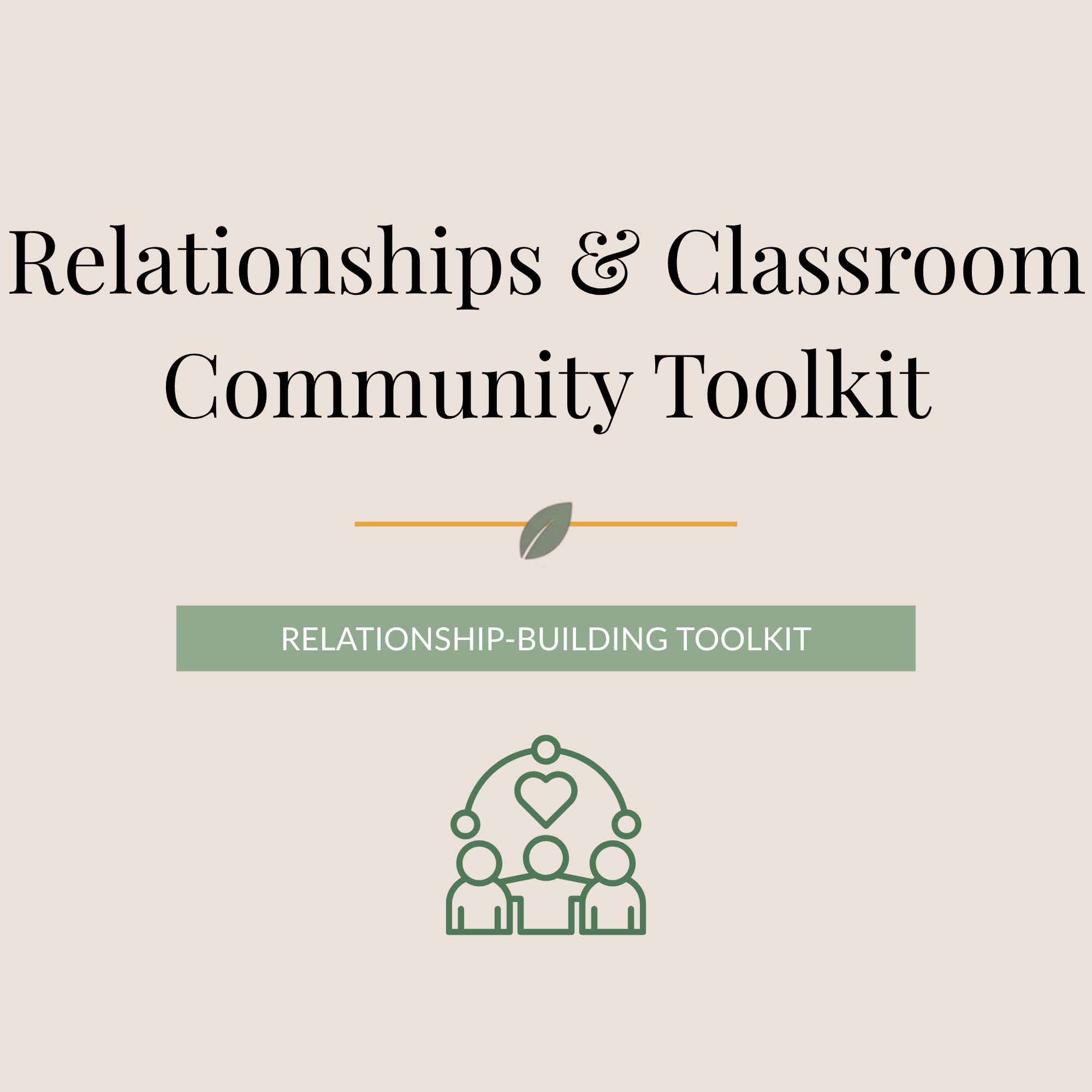 Relationships & Classroom Community Toolkit