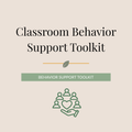 Classroom Behavior Support Toolkit